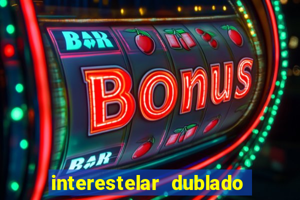 interestelar dublado download mega